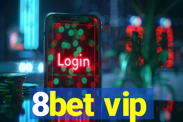 8bet vip