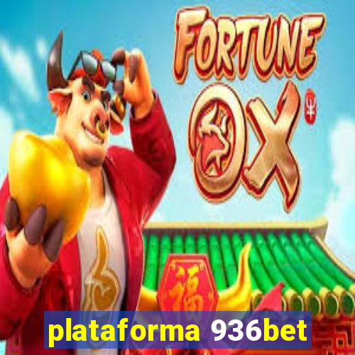 plataforma 936bet