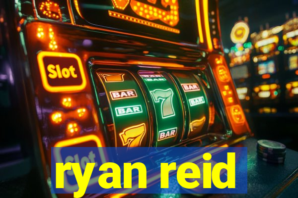 ryan reid