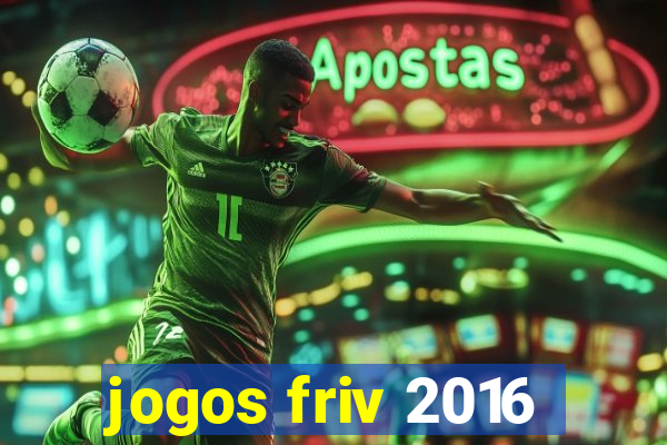 jogos friv 2016