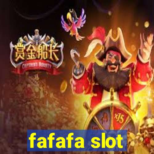 fafafa slot