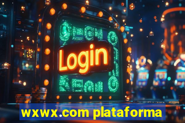 wxwx.com plataforma