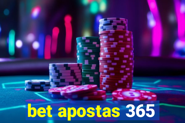 bet apostas 365