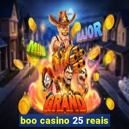 boo casino 25 reais