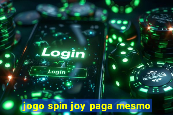 jogo spin joy paga mesmo