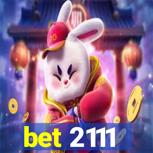 bet 2111