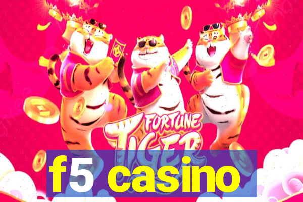 f5 casino