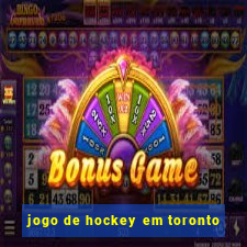 jogo de hockey em toronto