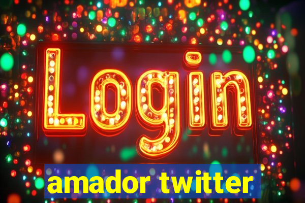 amador twitter