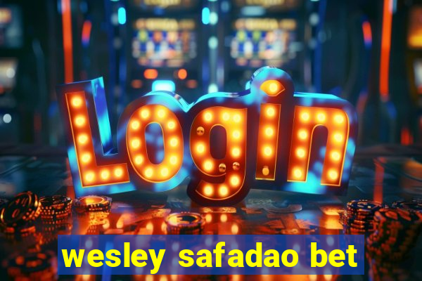 wesley safadao bet