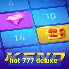 hot 777 deluxe