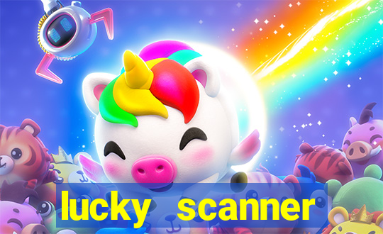 lucky scanner ganhar dinheiro