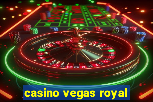 casino vegas royal