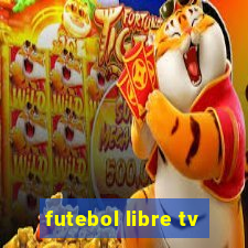 futebol libre tv