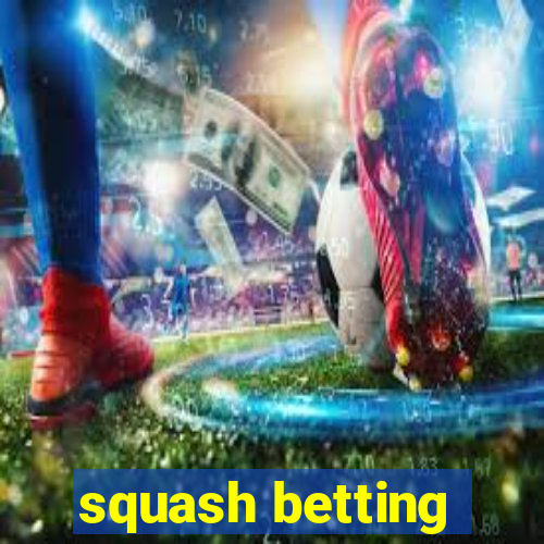 squash betting