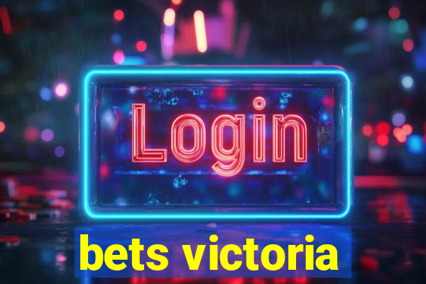 bets victoria