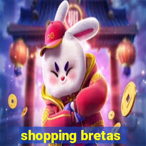 shopping bretas