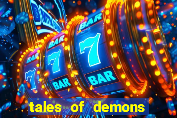 tales of demons and gods saikai