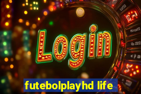 futebolplayhd life