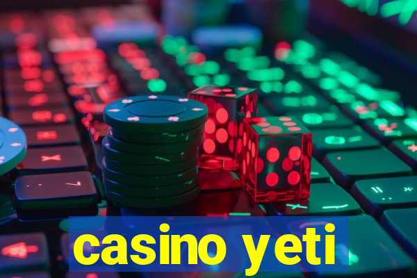 casino yeti