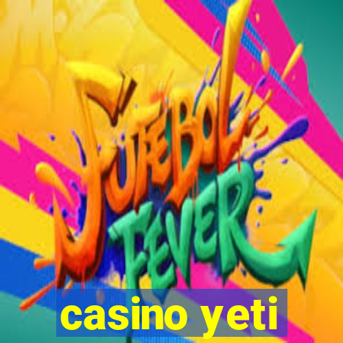 casino yeti