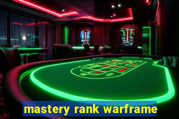 mastery rank warframe