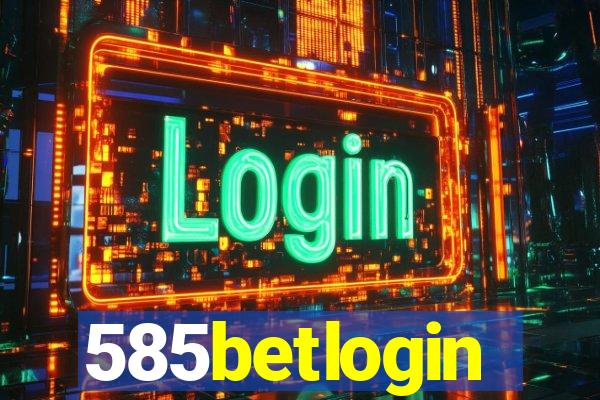 585betlogin