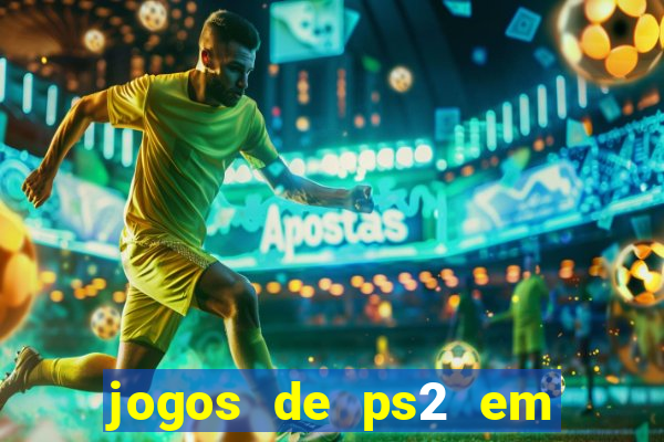 jogos de ps2 em formato iso