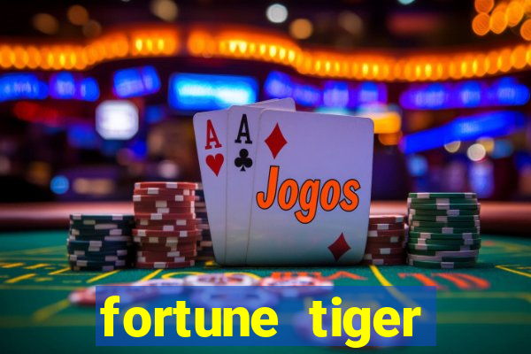 fortune tiger baixar apk