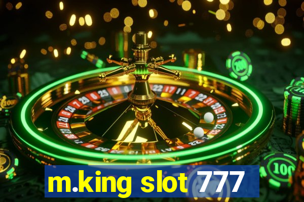 m.king slot 777