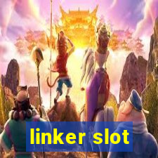 linker slot