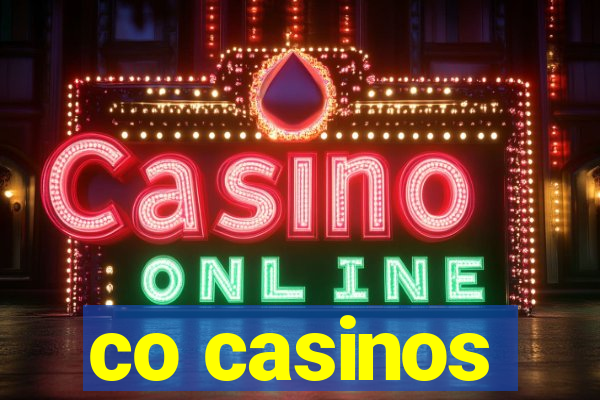 co casinos