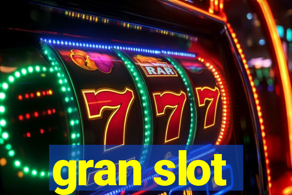 gran slot