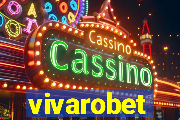 vivarobet