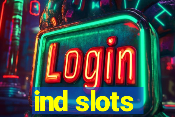 ind slots