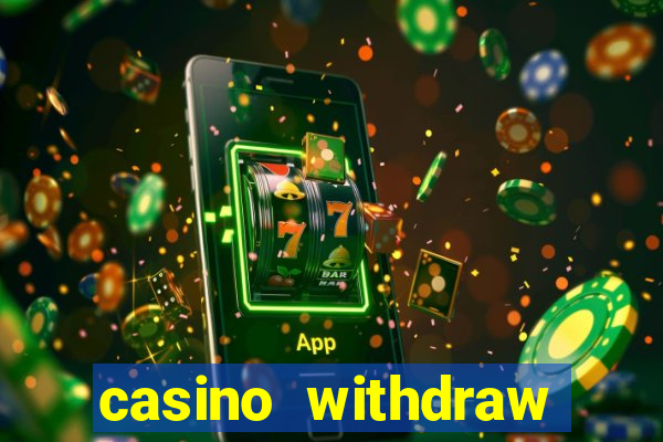 casino withdraw credit card