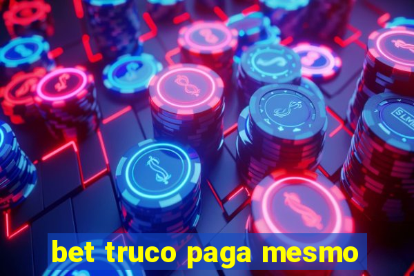 bet truco paga mesmo