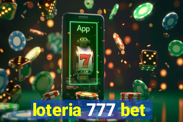 loteria 777 bet