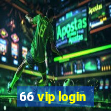 66 vip login