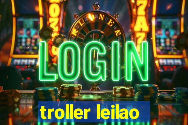 troller leilao