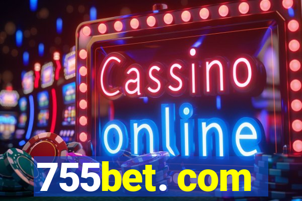 755bet. com