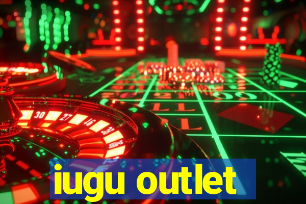 iugu outlet