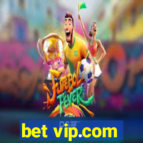 bet vip.com