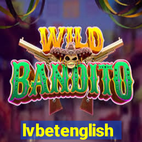 lvbetenglish