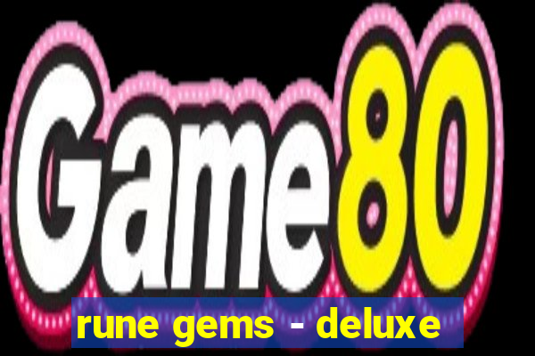 rune gems - deluxe