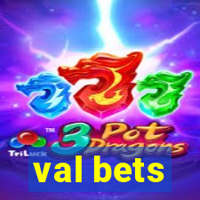 val bets