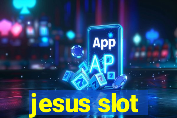 jesus slot