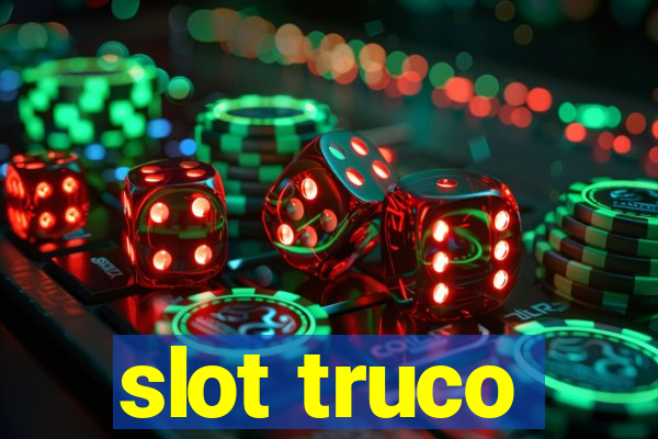 slot truco