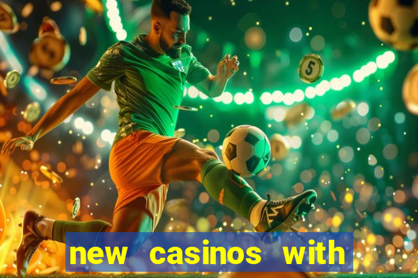 new casinos with no deposit bonuses