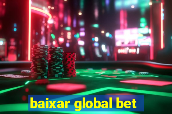 baixar global bet